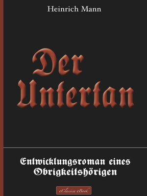 cover image of Der Untertan – Entwicklungsroman eines Obrigkeitshörigen